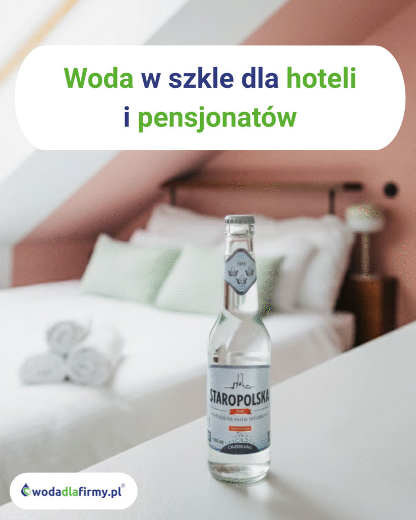 woda w szkle dla hoteli i pensjonatów